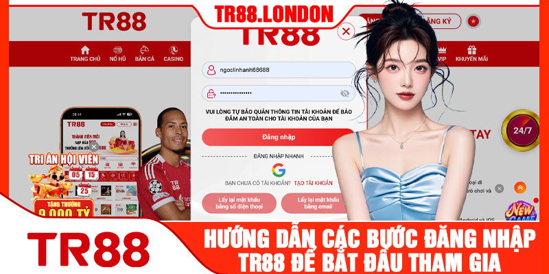 Hướng Dẫn Các Bước Đăng Nhập TR88 Để Bắt Đầu Tham Gia